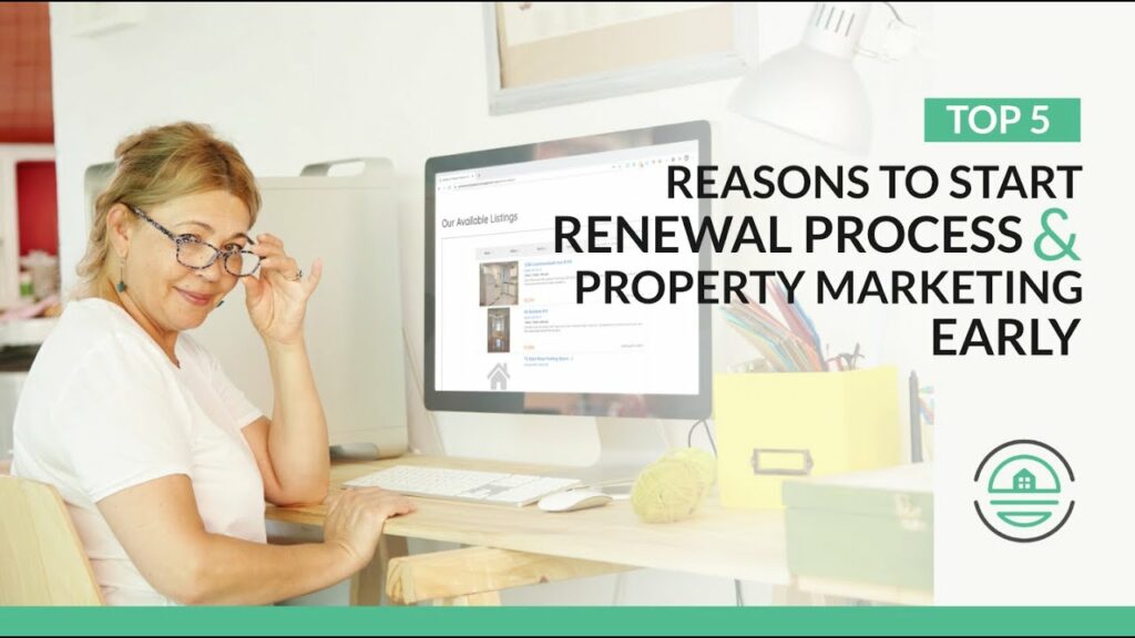 Top-5-reasons-to-start-your-renewal-process-and-property-marketing-early