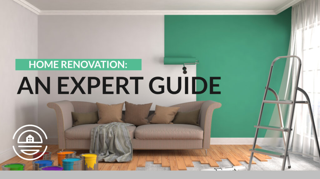 home-renovation-an-expert-guide