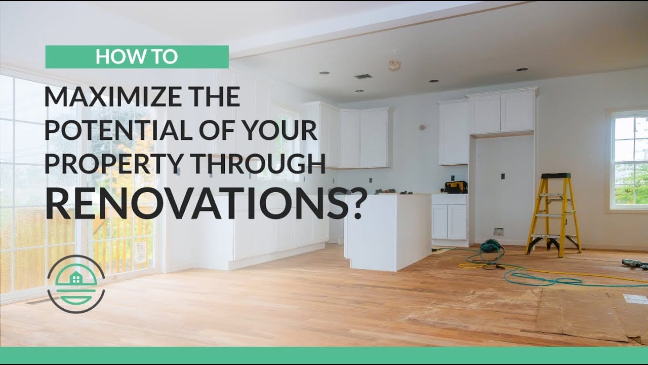 Maximize Your Property's Potential: Tips for Renovation Success