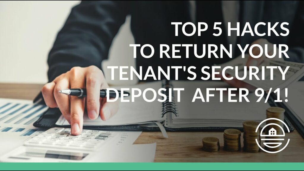Top 5 Hacks to Return your Tenant&#8217;s Security Deposit after 9/1