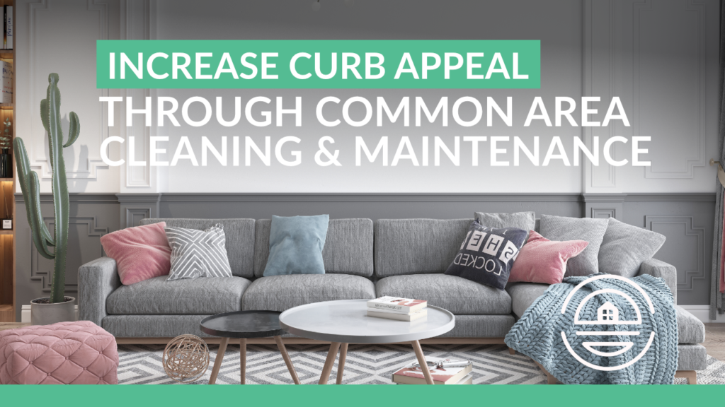 Increase-Curb-Appeal-through-Common-Area-Cleaning-and-Maintenance.