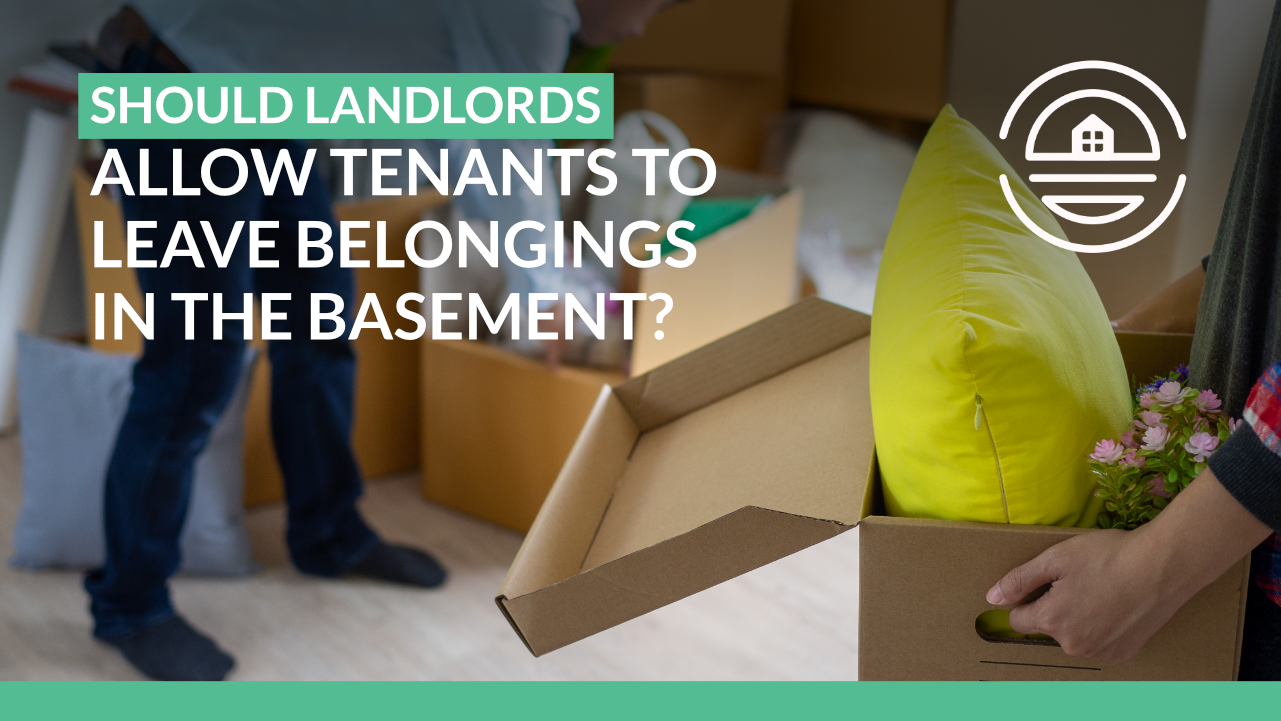 Should Tenants Store Personal Belongings in the Basement? GOPM