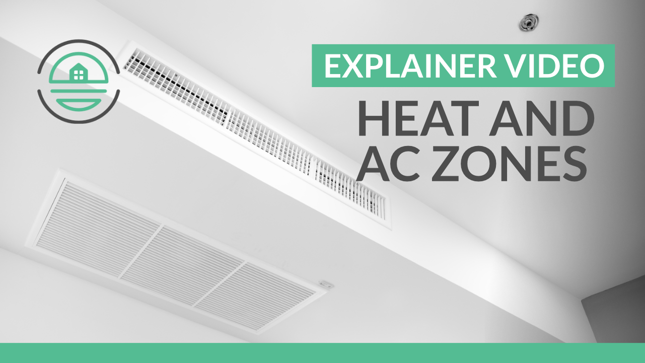 Heat and AC Zones Explained