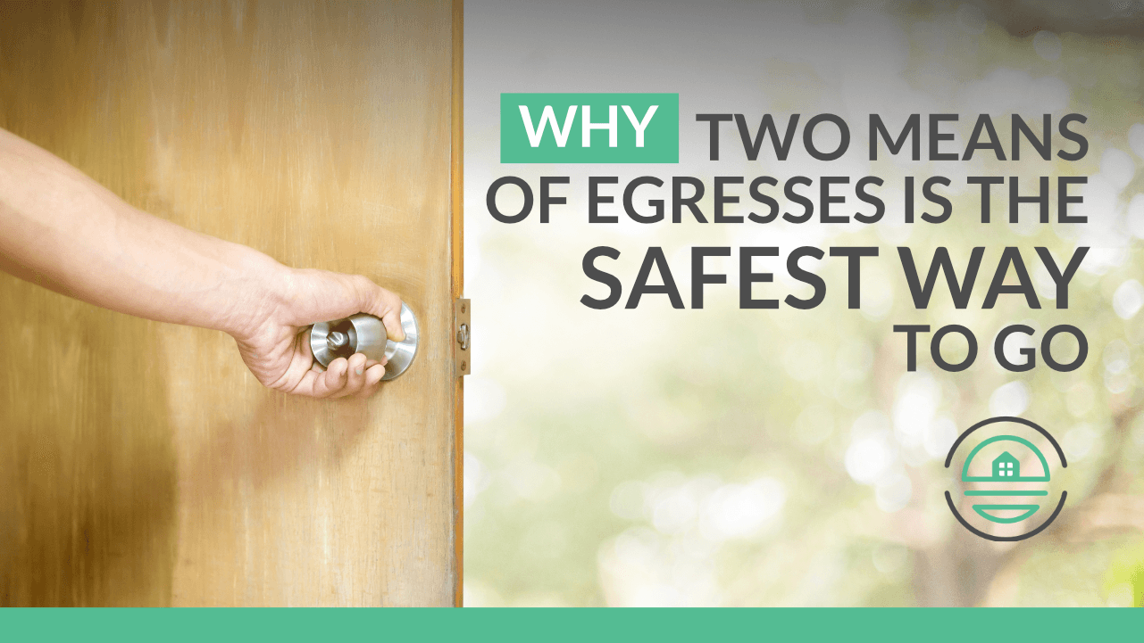 Hand opening a door with a modern knob, featuring text overlay "Why Two Means of Egresses is the Safest Way to Go," emphasizing safety in property management.