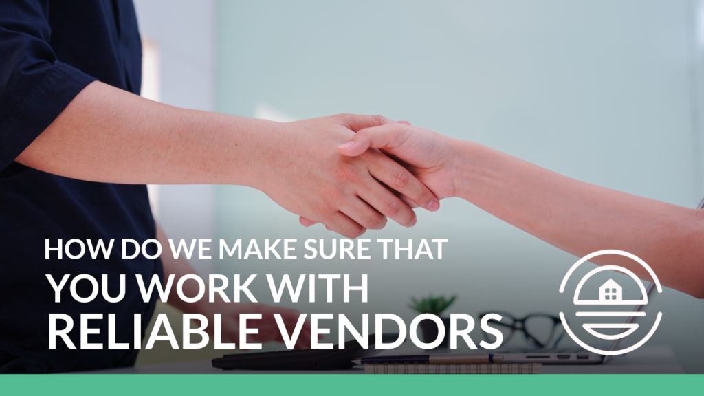 How-Do-We-Make-Sure-that-You-Work-with-Reliable-Vendors