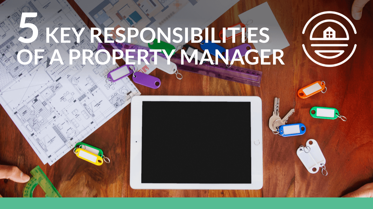 5-key-responsibilities-of-a-property-manager-green-ocean-property