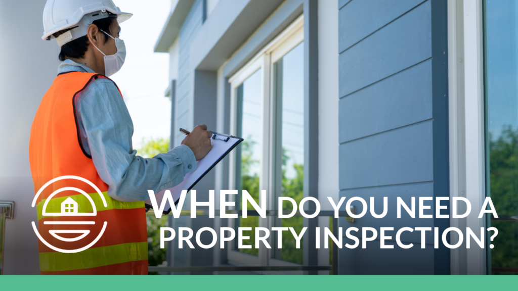 When-do-you-need-a-property-inspection