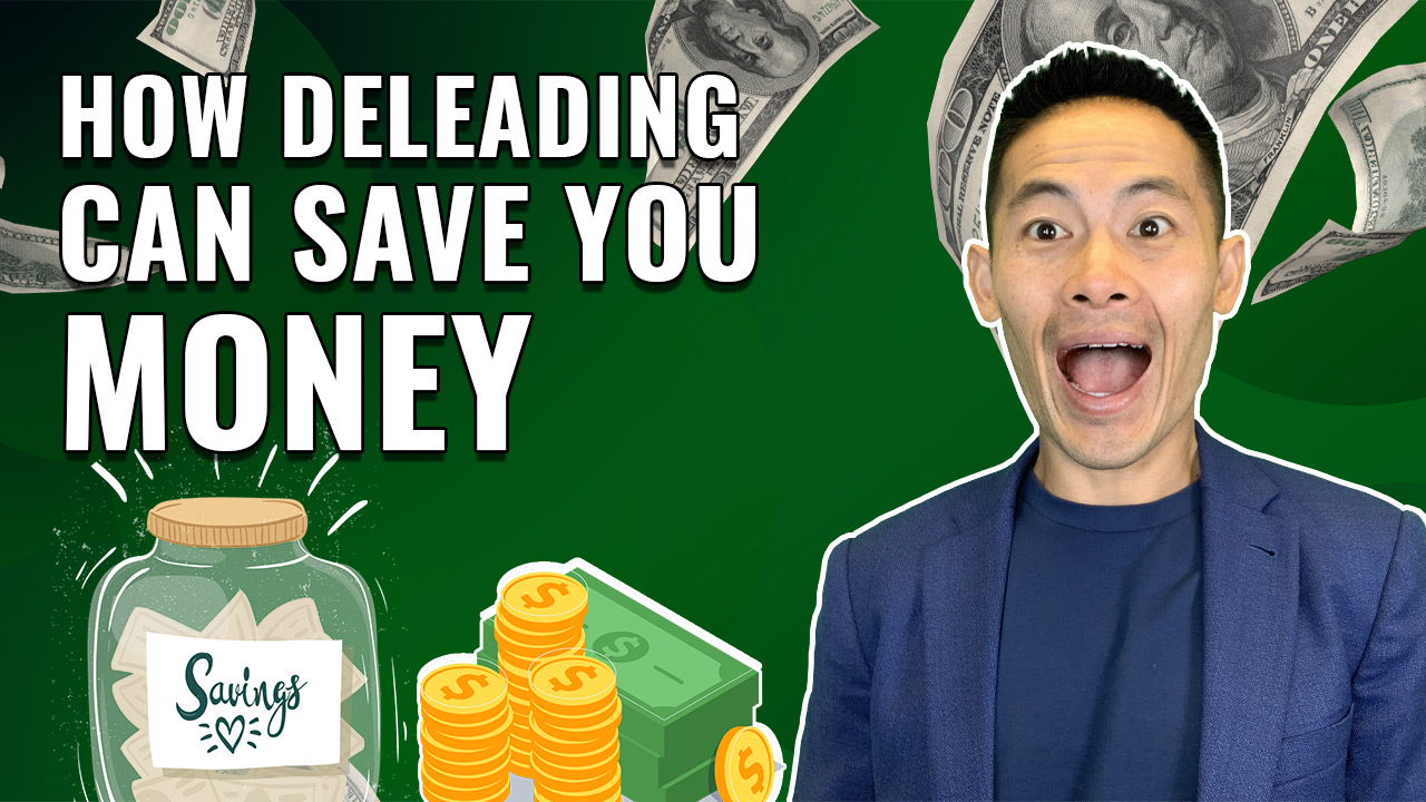 Save Money with Deleading
