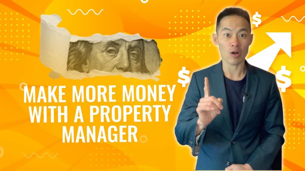 Make More Money with a Property Manager