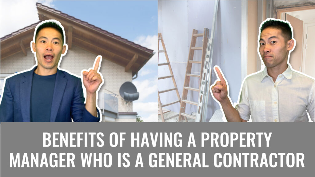 Benefits of having a property manager who is a general contracto