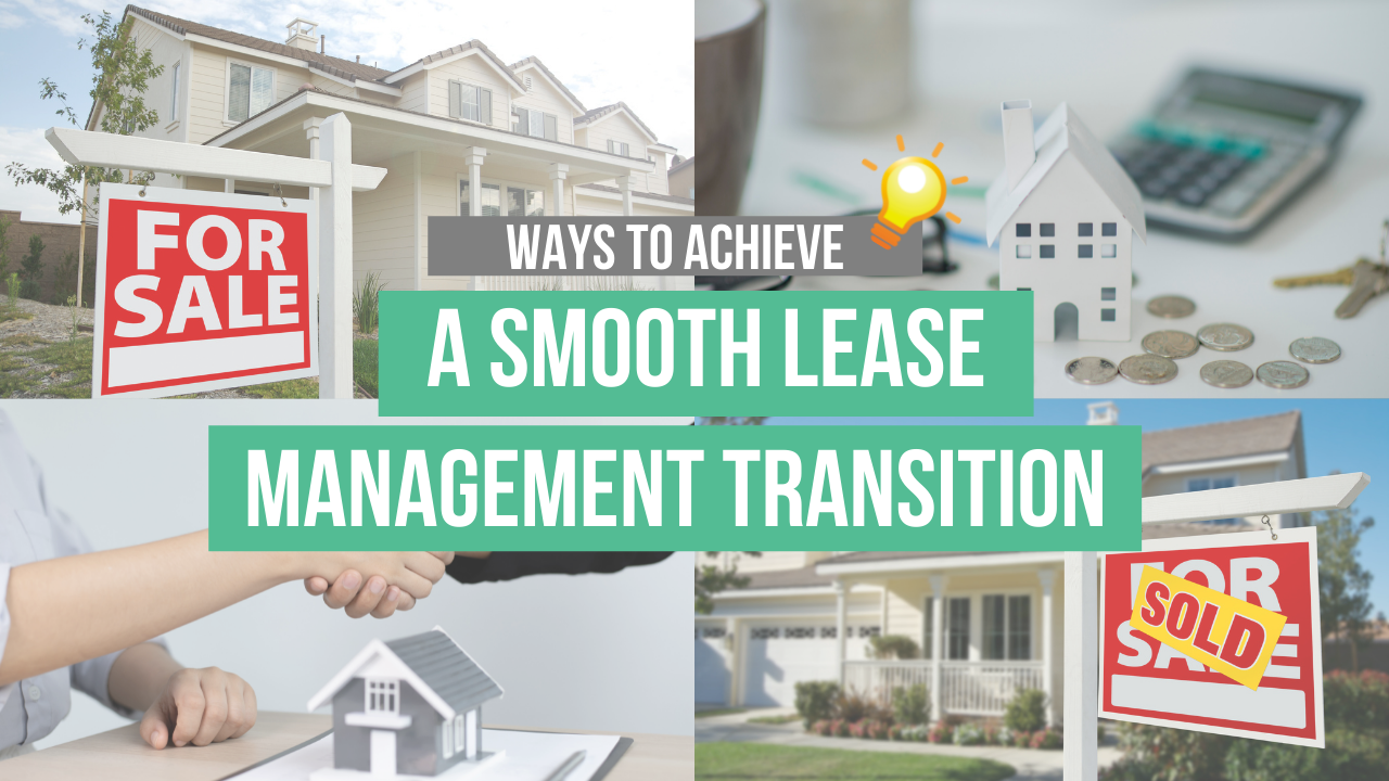 For sale signs and handshake illustrating smooth lease management transition, featuring house images, financial elements, and the text "Ways to Achieve a Smooth Lease Management Transition."