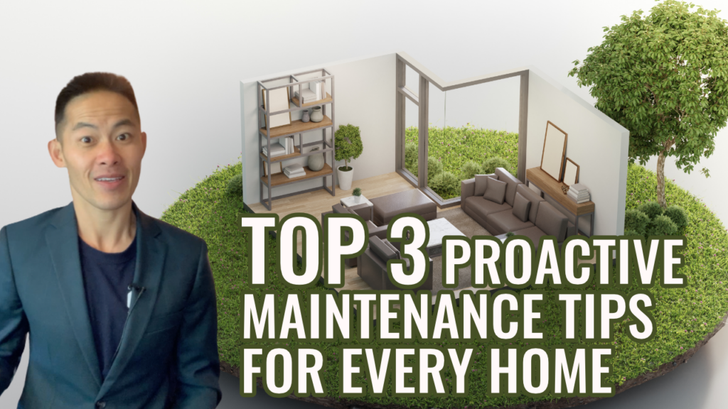 Top 3 Proactive Maintenance Tips for Every Home