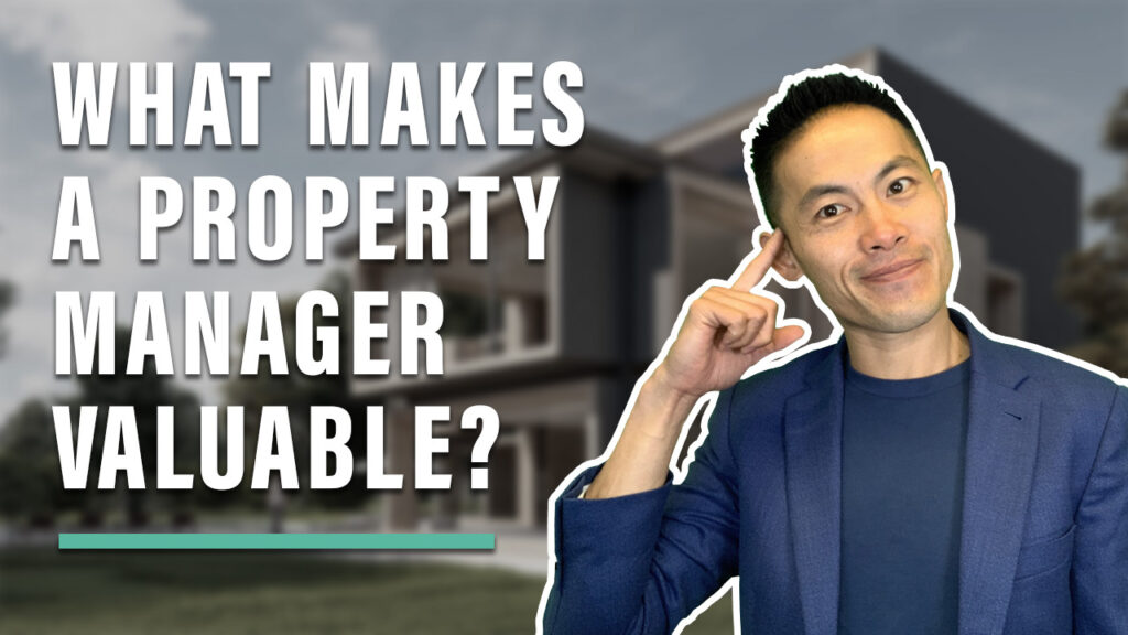 What makes a Property Manager VALUABLE