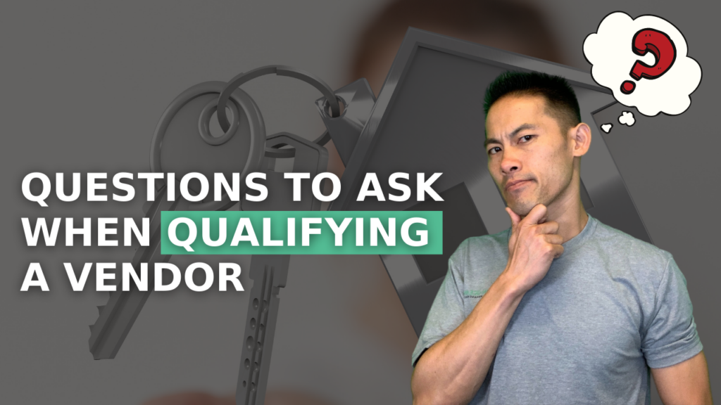 QUESTIONS TO ASK WHEN QUALIFYING A VENDOR