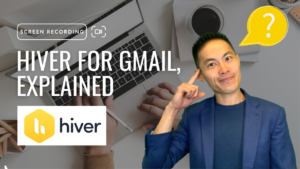 Hiver for Gmail, Explained