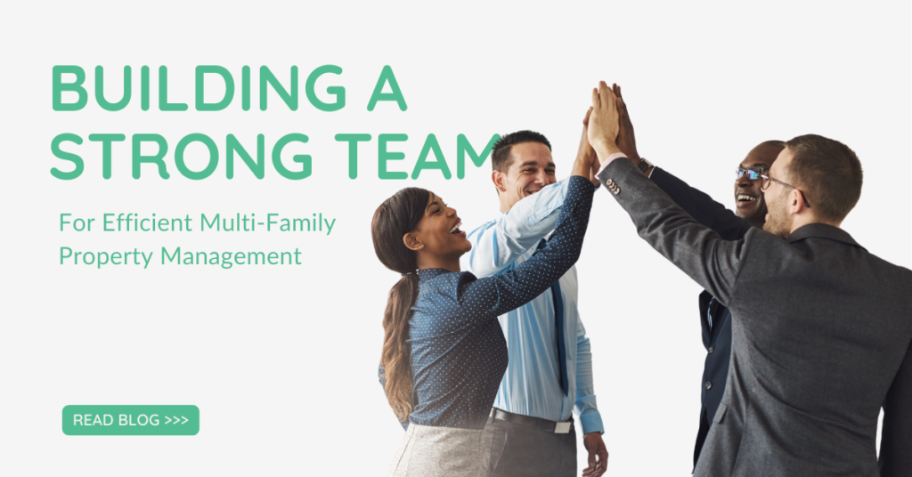 Select Building a Strong Team for Efficient Multi-Family Property Management Building a Strong Team for Efficient Multi-Family Property Management