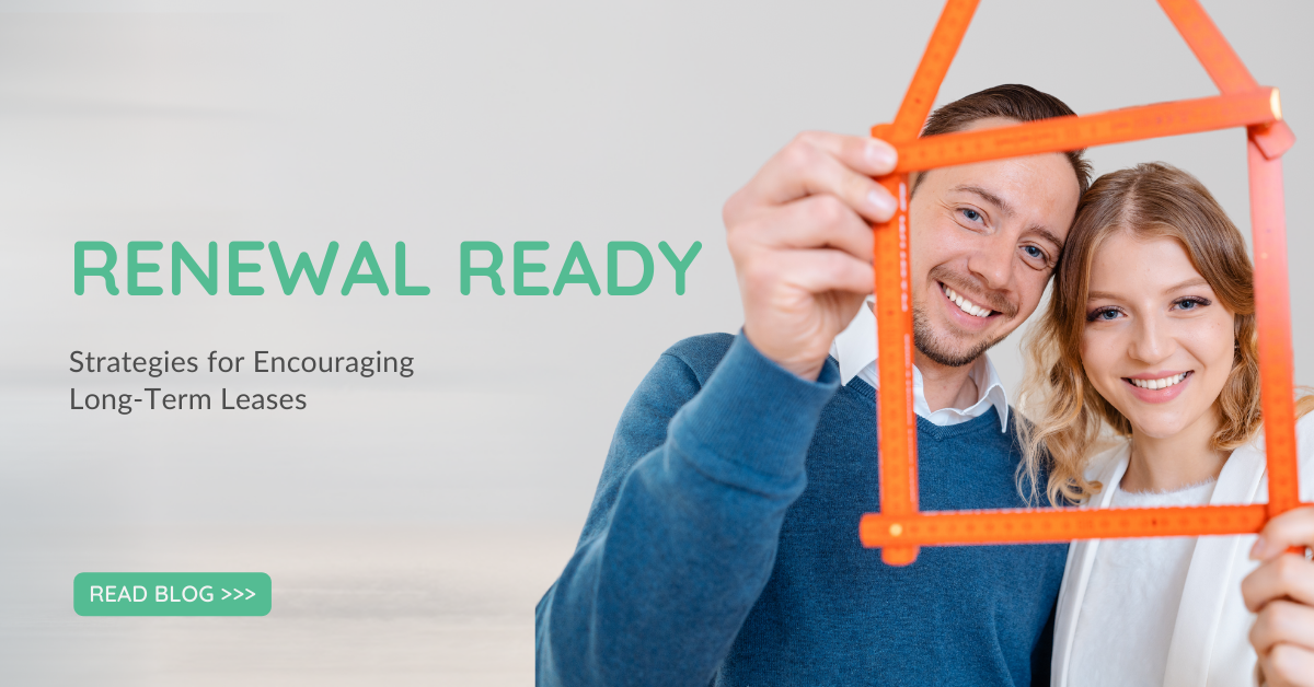 Renewal Ready: Strategies for Encouraging Long-Term Leases