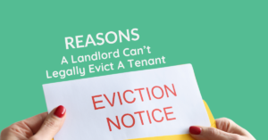 What are the reasons that a landlord cannot legally evict a tenant