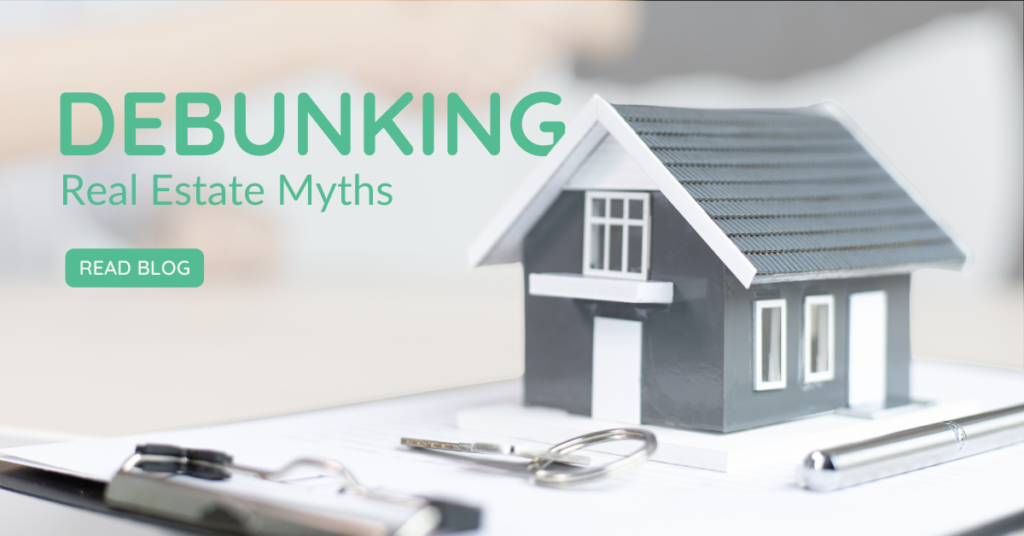 Debunking Common Real Estate Investment Myths