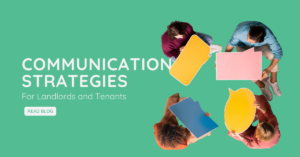 Effective Communication Strategies for Landlords and Tenants