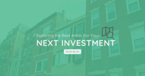 Exploring the Best Areas for Your Next Investment