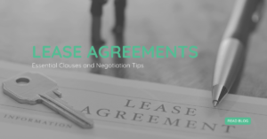 Lease Agreements Essential Clauses and Negotiation Tips