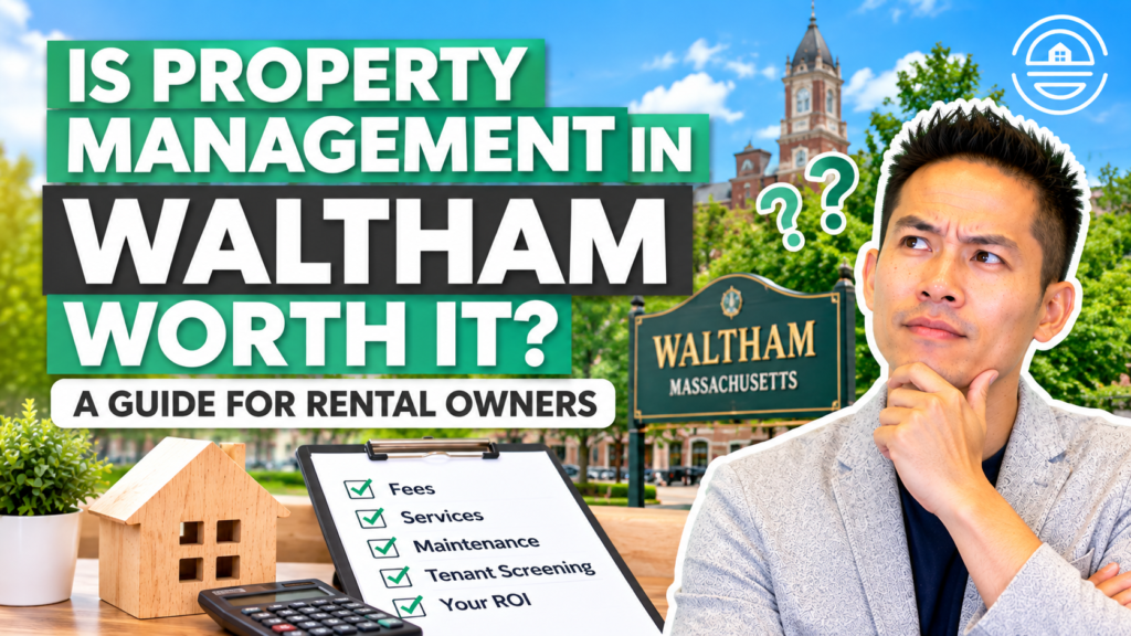 Waltham Property Management_ Worth It_