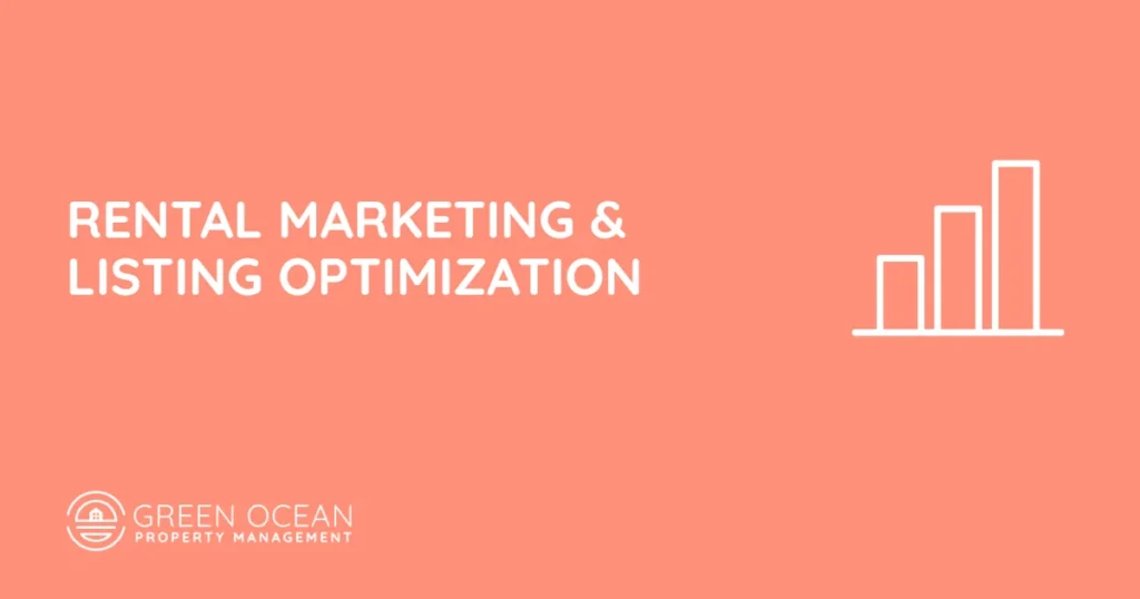 Rental Marketing and Listing Optimization Services - Green Ocean Property Management
