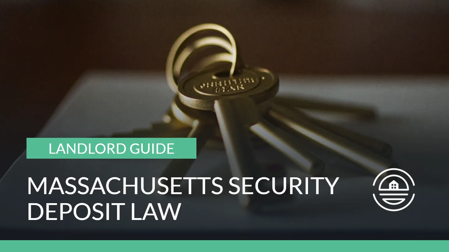 Massachusetts Security Deposit Law: A Landlord's Guide - Green Ocean Property Management
