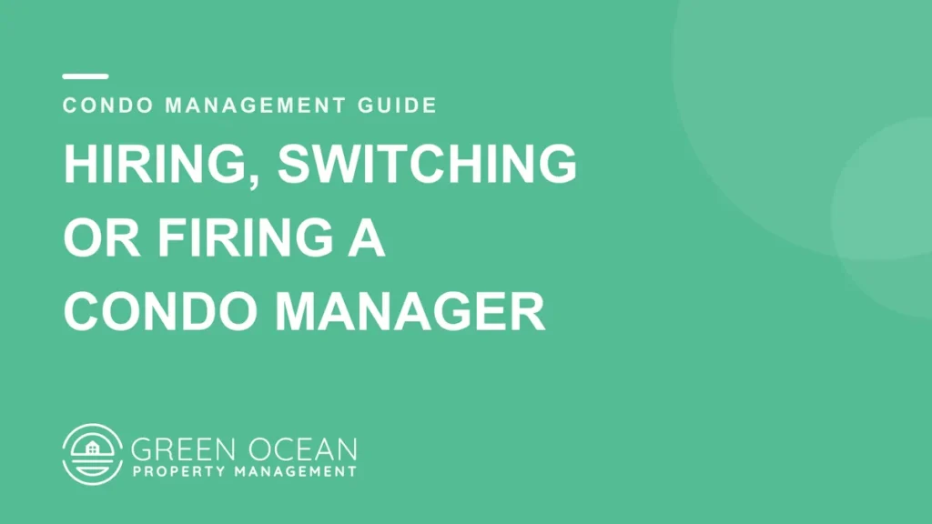 Green Ocean guide to hiring, switching or firing a condo manager