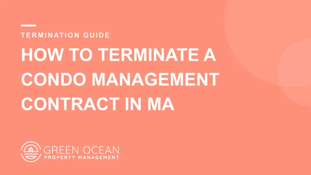 How to terminate a condo management contract in Massachusetts