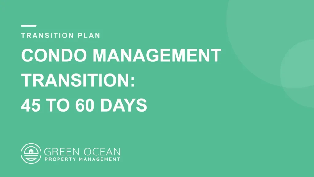 Condo management transition plan, 45 to 60 days